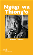 Manfred Loimeier: Ngugi wa Thiong'o